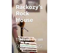 Rackozy's Rock House: That's not my son