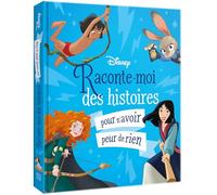 Raconte-moi des histoires pour n'avoir peur de rien