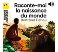 Raconte-moi La Naissance Du Monde (audiolibro)