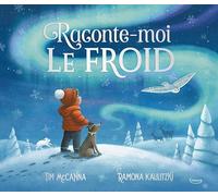 Raconte-moi le froid