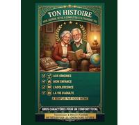 Raconte moi ta vie et ton histoire: Dans la collection Vitalité & Esprit, dédiée à l'épanouissement et à la mémoire : livre de vie, 75 questions ... & Esprit : Bien vieillir au quotidien)