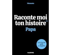 Raconte moi ton histoire : Papa: Le livre souvenir à compléter