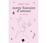 Raconte Nous Notre histoire d'Amour: v1-2 Carnet à compléter à deux | Cadeau pour les couples amoureux la Saint Valentin Anniversaire Mariage Noel | vintage