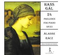 RACZ ALADAR (piano) - Gal: 24 Preludes for Piano