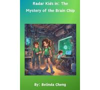 Radar Kids in: The Mystery of the Brain Chip