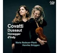 Radauer-Plank,Marie - Covatti, Dussaut, Honegger, d'Indy: Sonatas for Violin and Piano