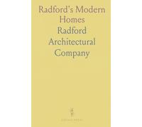 Radford's Modern Homes: One Hundred New Plans; Selection of One Hundred Popular Houses; Two Hundred Designs