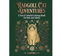 RADGOLL CAT ADVENTURES: A Fun & Colorful Coloring Book for Kids and Adults