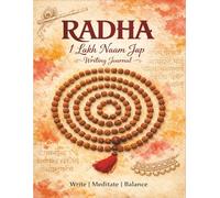 Radha: 1 Lakh Naam Jap Writing Journal: Likhita Japa Mantra Writing Notebook with 108-Box Grids for Meditation, Focus & Devotion to Sri Radha Rani and Lord Krishna