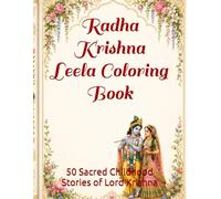 Radha Krishna Leela Coloring Book: 50 Sacred Childhood Stories of Lord Krishna