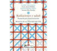 Radiaciones y salud. Protocolo para bioconstrucción. Memorias de un zahorí del s