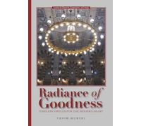 Radiance of Goodness: Timeless Virtues for the Modern Heart