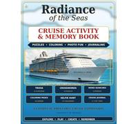 Radiance of the Seas Cruise Activity & Memory Book: Puzzles, Coloring, Photo Fun & Journaling