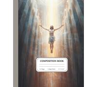 Radiant Ascension Light Notebook | College Ruled Composition Journal | Sacred Geometry Christian Art Gift for Students & Writers: A luminous ... captured in modern spiritual design