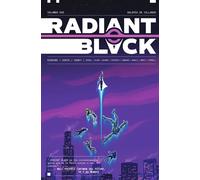Radiant Black 4. Dos en uno | Kyle Higgins, Marcelo Costa