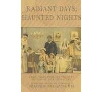 Radiant Days, Haunted Nights: Great Tales from the Treasury of Yiddish Folk Literature