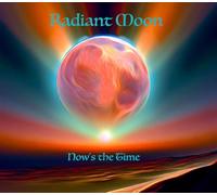 Radiant Moon - Now´S The Time