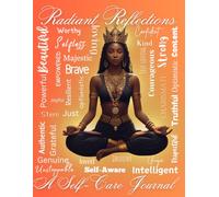 Radiant Reflections: A Self Care Journal for Women