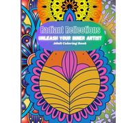 Radiant Reflections: Unleash Your Inner Artist