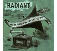Radiant - We Hope You Win