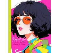Radiant You: A Guided Self-Care Planner for Women: 110 Pages to Organize, Reflect, and Transform Your Daily Life