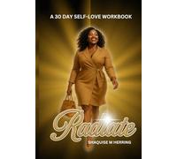 RADIATE: A 30-day Self-Love Workbook