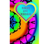 Radiate Love Mandalas: A Valentine Coloring Journey of Hearts and Harmony