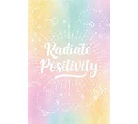 Radiate Positivity Notebook