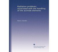Radiation problems associated with the handling of the actinide elements
