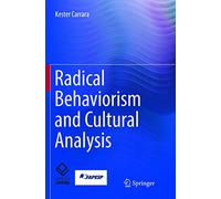Radical Behaviorism and Cultural Analysis: Relações Funcionais, Comportamento E Cultura / Functional Relations, Behavior and Culture