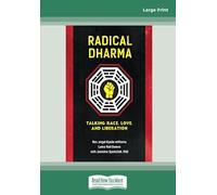 Radical Dharma: Talking Race, Love, and Liberation