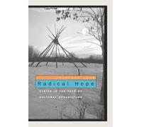 Radical Hope: Ethics in the Face of Cultural Devastation