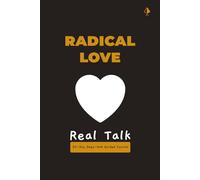 Radical Love, Real Talk: A 30-Day Communication & Intimacy Journal for Couples: The Guided Relationship Workbook to Rebuild Trust, Strengthen Connection, and Speak the Truth