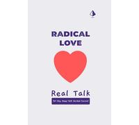 Radical Love, Real Talk: A 30-Day Communication & Intimacy Journal for Couples: The Guided Relationship Workbook to Rebuild Trust, Strengthen Connection, and Speak the Truth