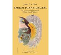 RADICAL POR NATURALEZA (LOS TRABAJOS Y LOS DIAS)