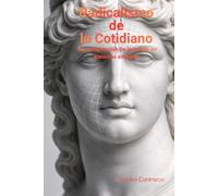 Radicalismo de lo Cotidiano: Reconfiguración de la acción en sistemas situados (Ontología de la Practicabilidad)