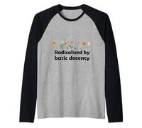 Radicalizado Por Decencia Básica Social Democracia Flor Floral Camiseta Manga Raglan