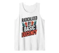 Radicalizado por la decencia básica Camiseta sin Mangas