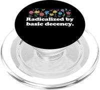 Radicalizado Por La Decencia Básica Flores Mujeres Liberales PopSockets PopGrip para MagSafe