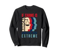 Radicalizado por la decencia básica Justicia Social Sudadera