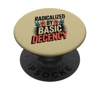 Radicalizado por la decencia básica PopSockets PopGrip Adhesivo