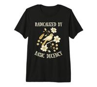 Radicalizado por La Simple Decencia Camiseta Premium