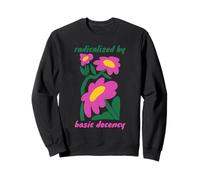 Radicalizado por La Simple Decencia Sudadera