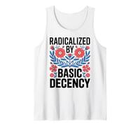 Radicalized by Basic Decency Empowerment Statement Floral Camiseta sin Mangas