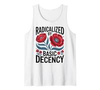 Radicalized by Basic Decency Empowerment Statement Floral Camiseta sin Mangas