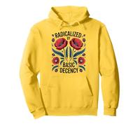 Radicalized by Basic Decency Empowerment Statement Floral Sudadera con Capucha