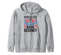 Radicalized by Basic Decency Empowerment Statement Floral Sudadera con Capucha