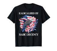 Radicalized by Basic Decency Flag Pro Democracy Anti Fascism Camiseta