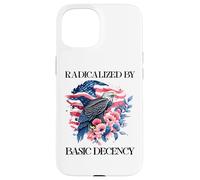 Radicalized by Basic Decency Flag Pro Democracy Anti Fascism Carcasa para iPhone 15