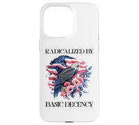 Radicalized by Basic Decency Flag Pro Democracy Anti Fascism Carcasa para iPhone 15 Pro MAX